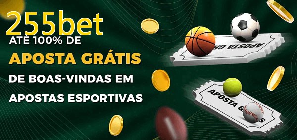 255betbet Ate 100% de Aposta Gratis