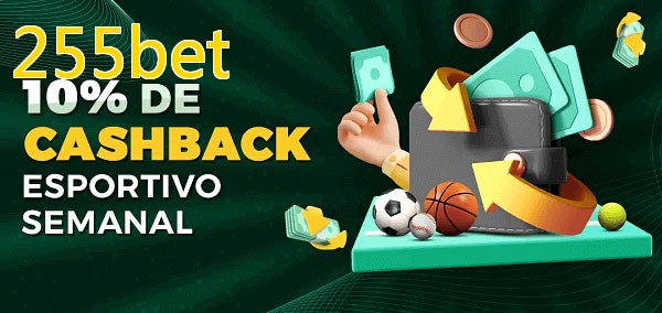 10% de bônus de cashback na 255bet